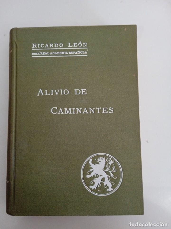 Libros antiguos: Alivio de caminantes Ricardo de Le&oacute;n 1915 - Foto 1