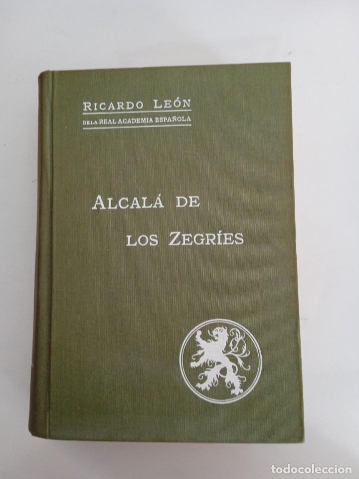 Libros antiguos: Alcal&aacute; de los Zegries Ricardo de Le&oacute;n 1915 - Foto 1