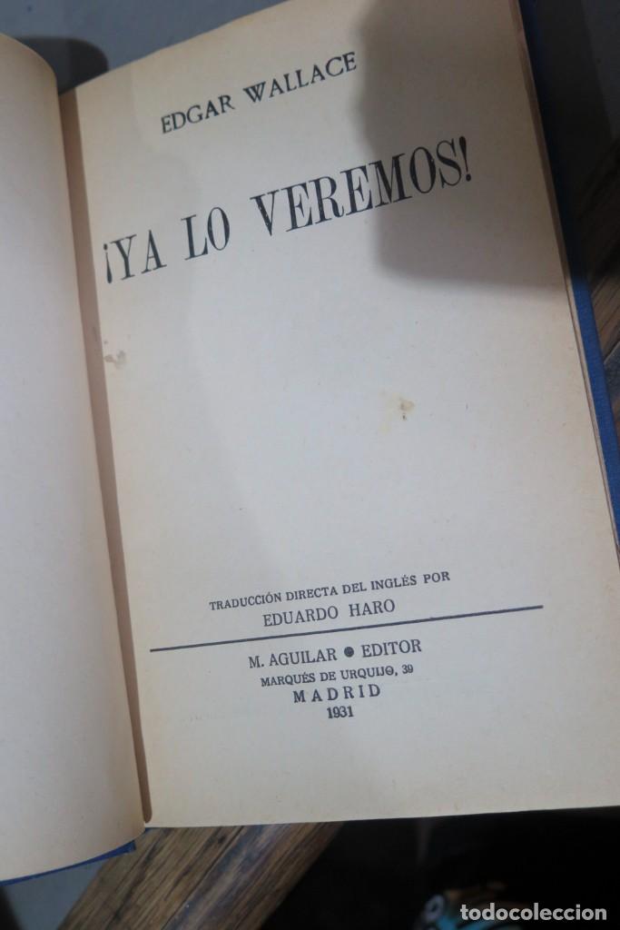 Libros antiguos: 1931.- YA LO VEREMOS. WALLACE - Foto 2