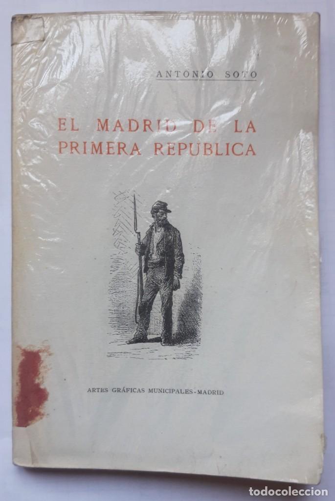 Antiquarische B&uuml;cher: El Madrid de la Primera Rep&uacute;blica. Soto, Antonio. 1935