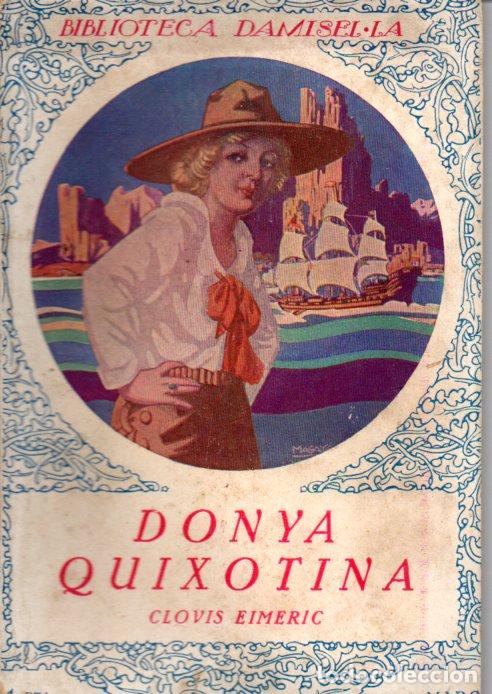 Libros antiguos: CLOVIS EIMERIC : DONYA QUIXOTINA (MENTORA, c. 1930) - EN CATAL&Aacute;N - Foto 1