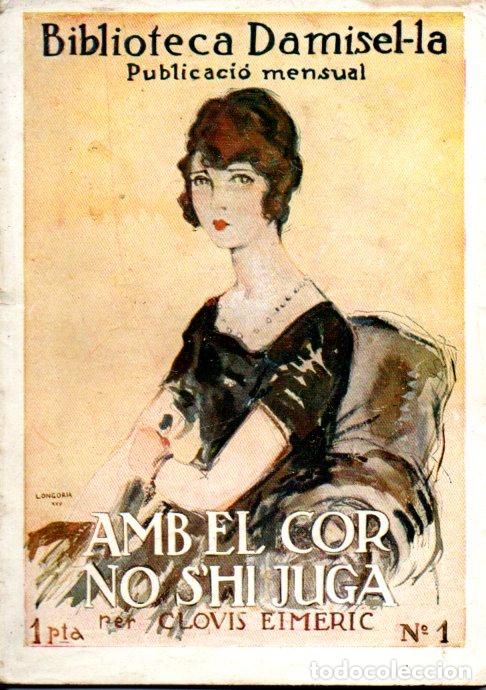 Libros antiguos: CLOVIS EIMERIC : AMB EL COR NO SHI JUGA (DAMISEL.LA, c. 1930) - EN CATAL&Aacute;N - Foto 1