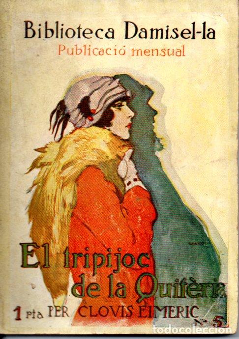 Libros antiguos: CLOVIS EIMERIC : EL TRIPIJOC DE LA QUIT&Egrave;RIA (DAMISEL.LA, c. 1930) - EN CATAL&Aacute;N - Foto 1