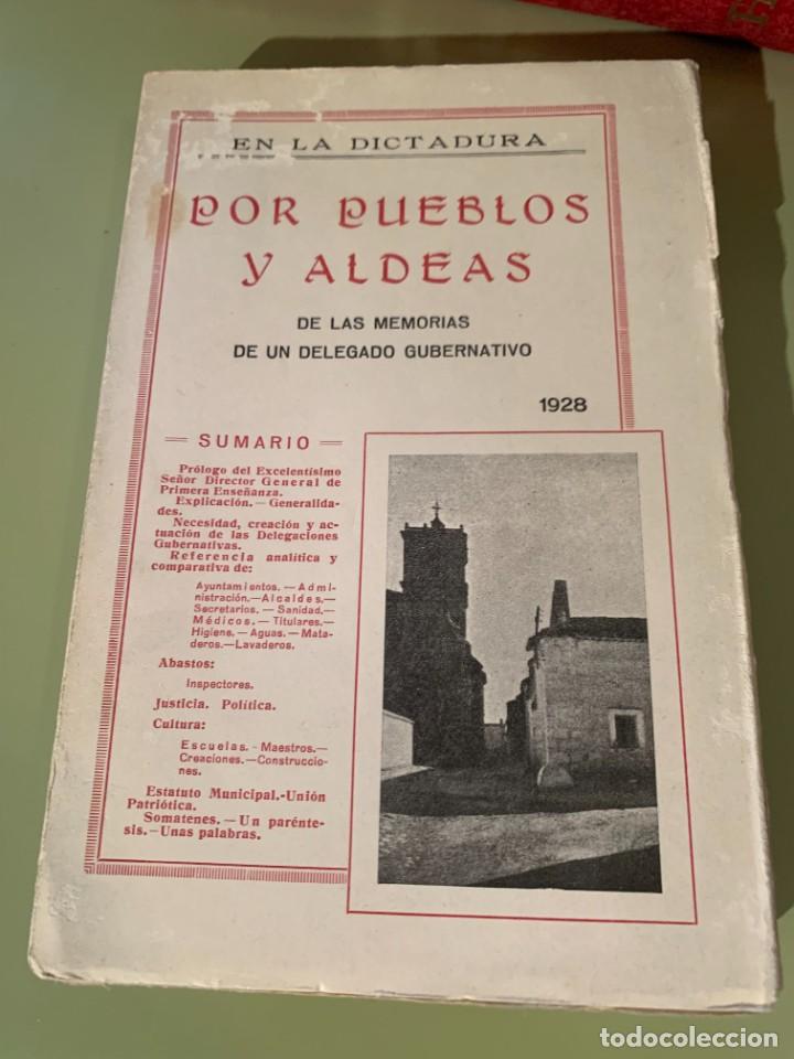 Libros antiguos: NUEVO En La Dictadura: POR PUEBLOS Y ALDEAS. Memorias de un Delegado Gubernativo (Toledo, 1928)