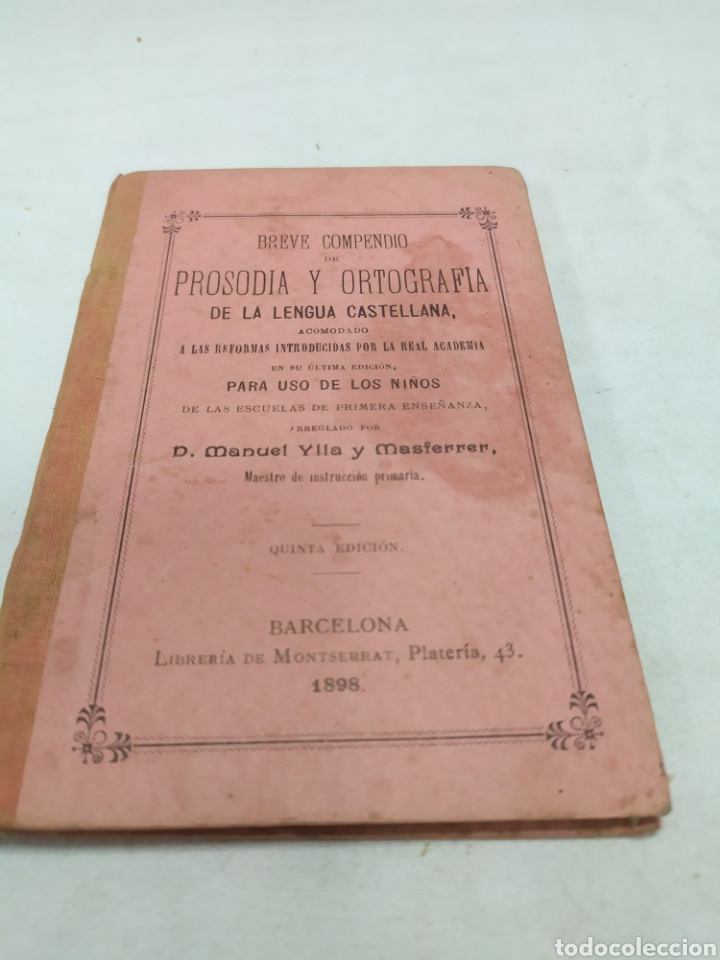 Libros antiguos: Prosodia y ortograf&iacute;a, Manuel Ylla, 1889 - Foto 1