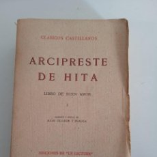 Livros antigos: CLÁSICOS CASTELLANOS ARCIPRESTE DE HITA EL LIBRO DEL BUEN AMOR I EDICIONES DE ”LA LECTURA” 1913. Lote 355517920