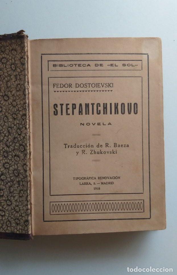 Libros antiguos: STEPANTCHIKOVO. FEDOR DOSTOIEVSKI. Madrid 1918. - Foto 1