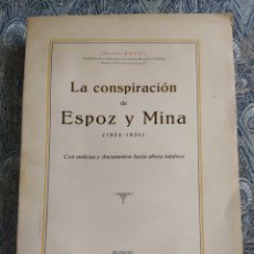 Libros antiguos: LA CONSPIRACIÓN DE ESPOZ Y MINA (1824-1830) - JULIO PUYOL. Lote 356010920