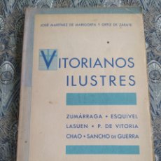 Libros antiguos: VITORIANOS ILUSTRES. AÑO 1933. ZUMÁRRAGA, ESQUÍVEL, LASUEN, P. DE VITORIA, CHAO, SANCHO DE GUERRA. Lote 356011805