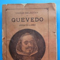 Libros antiguos: OBRAS SELECTAS DE QUEVEDO. CRÍTICAS, SATÍRICAS Y JOCOSAS. ADORNADO CON 4 LÁMINAS. BARCELONA, 1863.. Lote 356266765