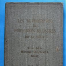Libros antiguos: LES AUTOGRAPHES DES PERSONNES ILLUSTRES DU XX SIÈGLE. MÍLORADE RAITCHÉVITCH, 1910 - 1913. BEOGRAD.. Lote 356439435