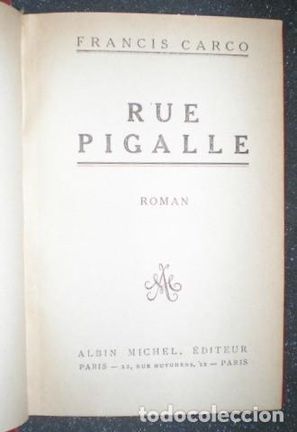 Libros antiguos: CARCO, FRANCIS: RUE PIGALLE - Foto 2