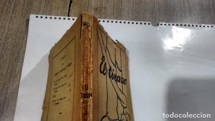 Libros antiguos: ENRIQUE GONZALEZ TU&Ntilde;ON - EL TIRANO - Foto 5