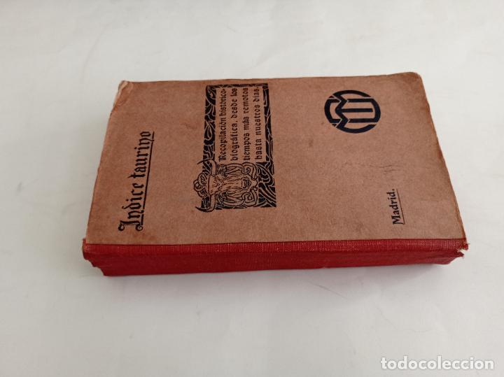 Libri antichi: 1911-&Iacute;ndice taurino. Recopilaci&oacute;n hist&oacute;rico-biogr&aacute;fica desde los tiempos remotos hasta nuestros d&iacute;as