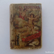 Libros antiguos: LIBRERIA GHOTICA. LIBRO MINIATURA EDICIÓN CALLEJA DEL ESTILO DE CARTAS EL SECRETARIO... 1896.