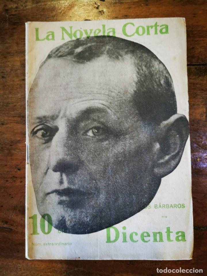 Libros antiguos: DICENTA, Joaqu&iacute;n. Los B&aacute;rbaros. (La novela corta; 44) - Foto 1