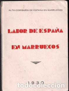 Antiquarische B&uuml;cher: Labor de Espa&ntilde;a en Marruecos 1930. Alta Comisar&iacute;a de Espa&ntilde;a en Marrucos