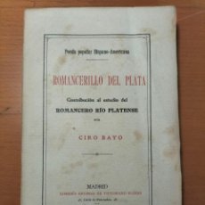Libros antiguos: ROMANCERILLO DEL PLATA DE CIRO BAYO. Lote 356981740
