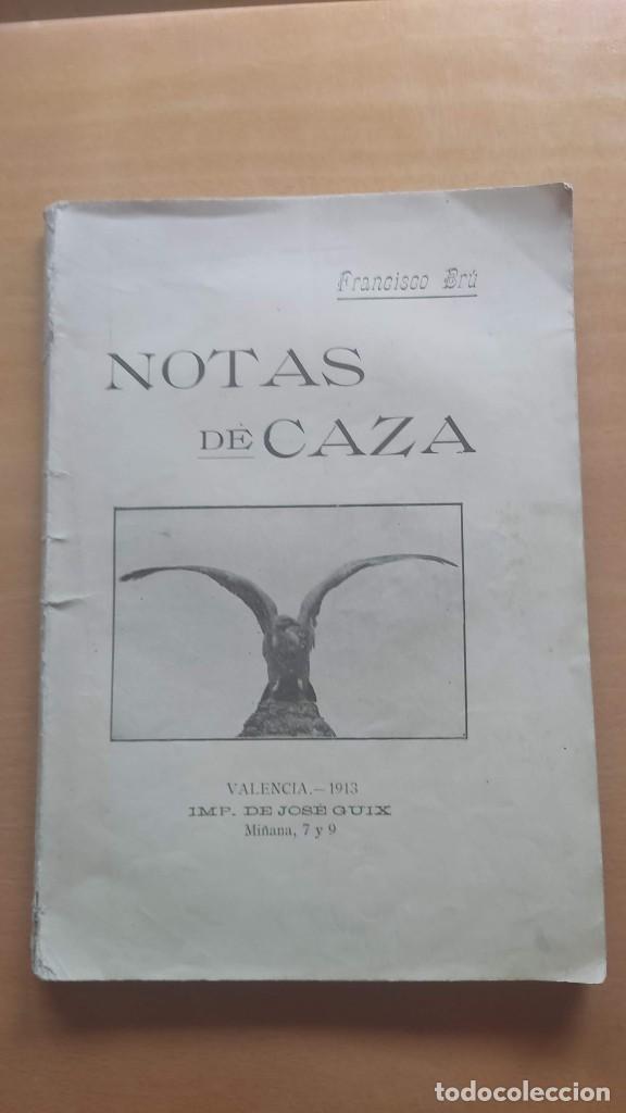 Libros antiguos: NOTAS DE CAZA, FRANCISCO BRU a&ntilde;o 1913 - Foto 1