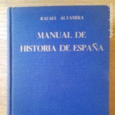 Livros antigos: MANUAL DE HISTORIA DE ESPAÑA, ALTAMIRA, RAFAEL, ED. AGUILAR, 1934. TAPA DURA, EN TELA, BUEN ESTADO.. Lote 357184520