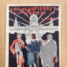 Libros antiguos: LOS GUTIERREZ A LA EXPOSICIÓN, POR R. LLURBA - EDICIONES BIBLIOTECA FILMS - BARCELONA 1929 ..A1805