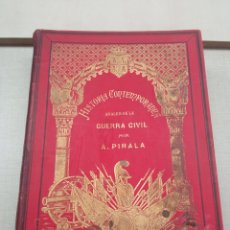 Libros antiguos: LIBRO ANTIGUO DE 1895 HISTORIA CONTEMPORÁNEA ANALES DE LA GUERRA CIVIL POR A.PIRALA TOMO 6. Lote 357524760