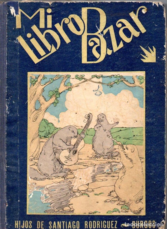 Libros antiguos: MI LIBRO BAZAR (SANTIAGO RODR&Iacute;GUEZ, 1929) - Foto 1
