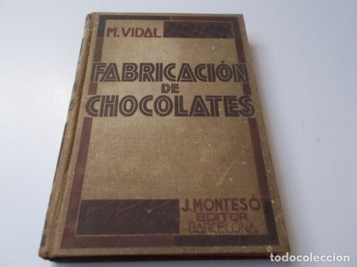 Libros antiguos: FABRICACI&Oacute;N DE CHOCOLATES - Foto 1