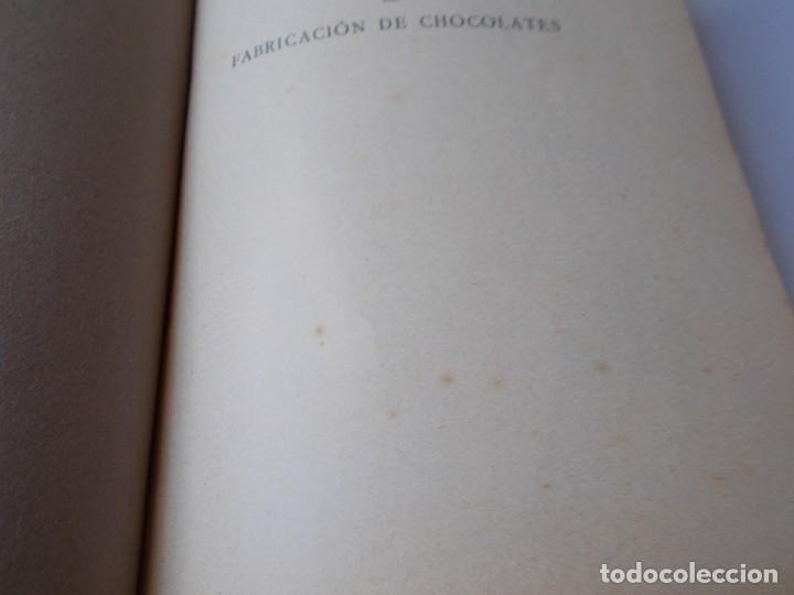 Libros antiguos: FABRICACI&Oacute;N DE CHOCOLATES - Foto 7