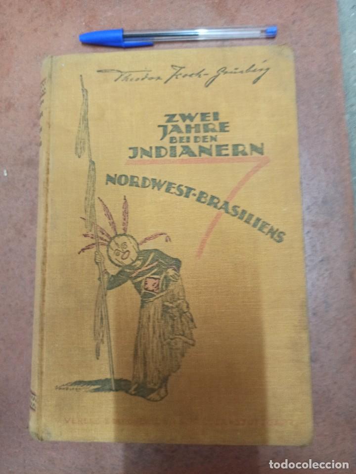 Libros antiguos: Antiguo libro aleman sobre los indios en el nordeste del Brasil, 1923. - Foto 1