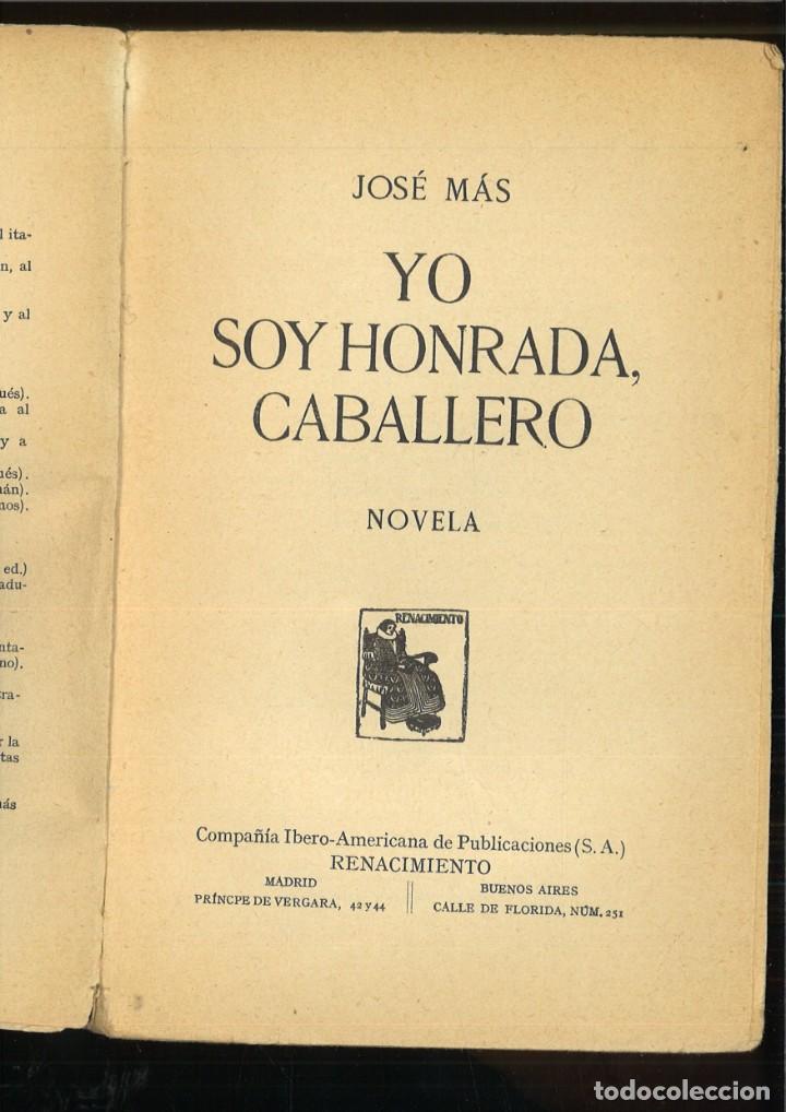 Libros antiguos: YO SOY HONRADA, CABALLERO. Jose Mas - Foto 2
