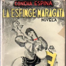 Libri antichi: CONCHA ESPINA . LA ESFINGE MARAGATA (RENACIMIENTO, 1931). Lote 358373595