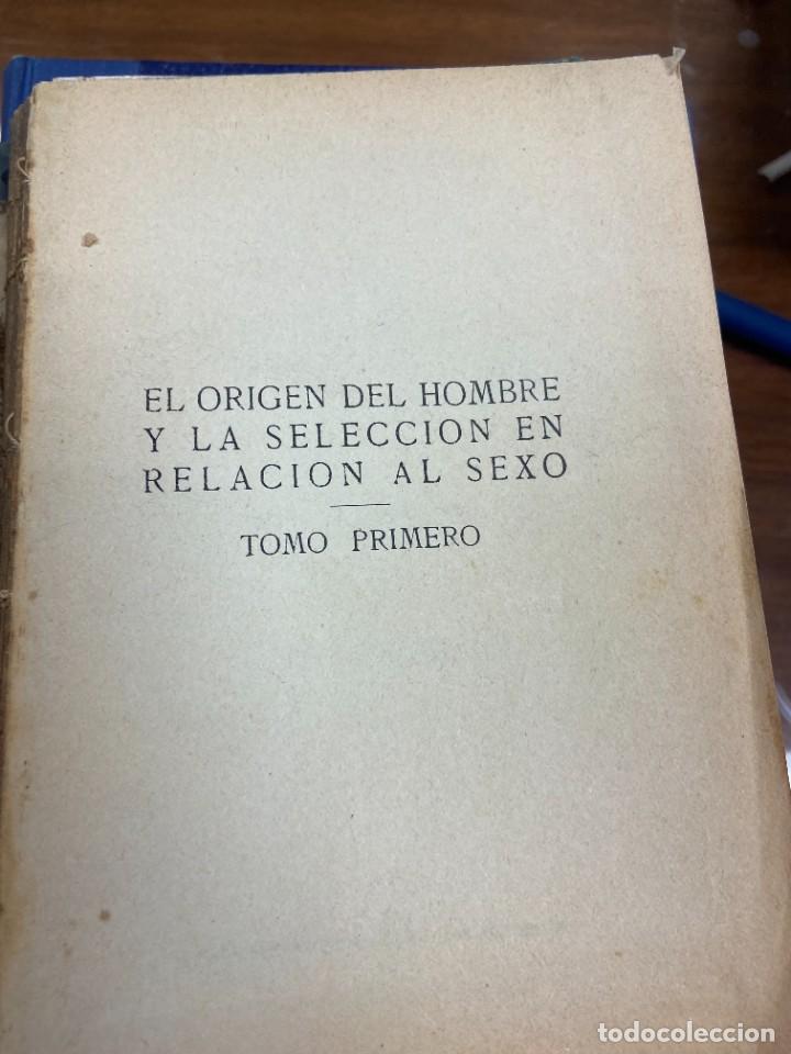 Libri antichi: DARWIN - EL ORIGEN DEL HOMBRE Y LA SELECCI&Oacute;N EN RELACI&Oacute;N AL SEXO - TOMO PRIMERO