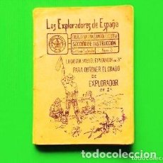 Libros antiguos: EXPLORADORES DE ESPAÑA CARTILLA PARA SER EXPLORADOR DE 2ª. TIENE ¡¡106 AÑOS!!. BOY SCOUTS