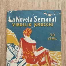 Libros antiguos: LA NOVELA SEMANAL, Nº 209 - SU AMOR - VIRGILIO BROCCHI ... A1880. Lote 358830285