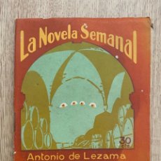Libros antiguos: LA NOVELA SEMANAL, Nº 206 - EL ARCO EN LA CUEVA - ANTONIO DE LEZAMA ... A1881. Lote 358831185