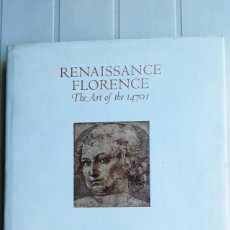Libros antiguos: RENAISSANCE FLORENCE: THE ART OF THE 1470S - PATRICIA LEE RUBIN&ALISON WRIGHT (INGLÉS)