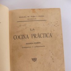 Libri antichi: LA COCINA PRACTICA SEGUNDA EDICION LA CORUÑA AÑO 1908REC. Lote 359333270