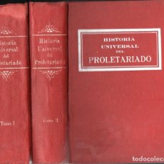 Libros antiguos: HISTORIA UNIVERSAL DEL PROLETARIADO -DOS TOMOS (C. 1933) VEINTE SIGLOS DE OPRESIÓN CAPITALISTA