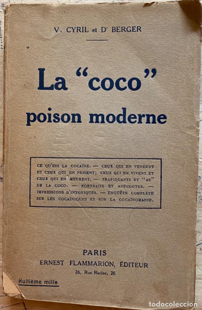 Libros antiguos: V. Cyril et Dr. Berger. La &rdquo;Coco&rdquo; Poison Moderne (Coca&iacute;na) - Foto 1