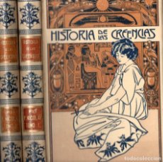 Libros antiguos: FERNANDO NICOLAY : HISTORIA DE LAS CREENCIAS TOMOS I Y II (MONTANER & SIMÓN, 1904)