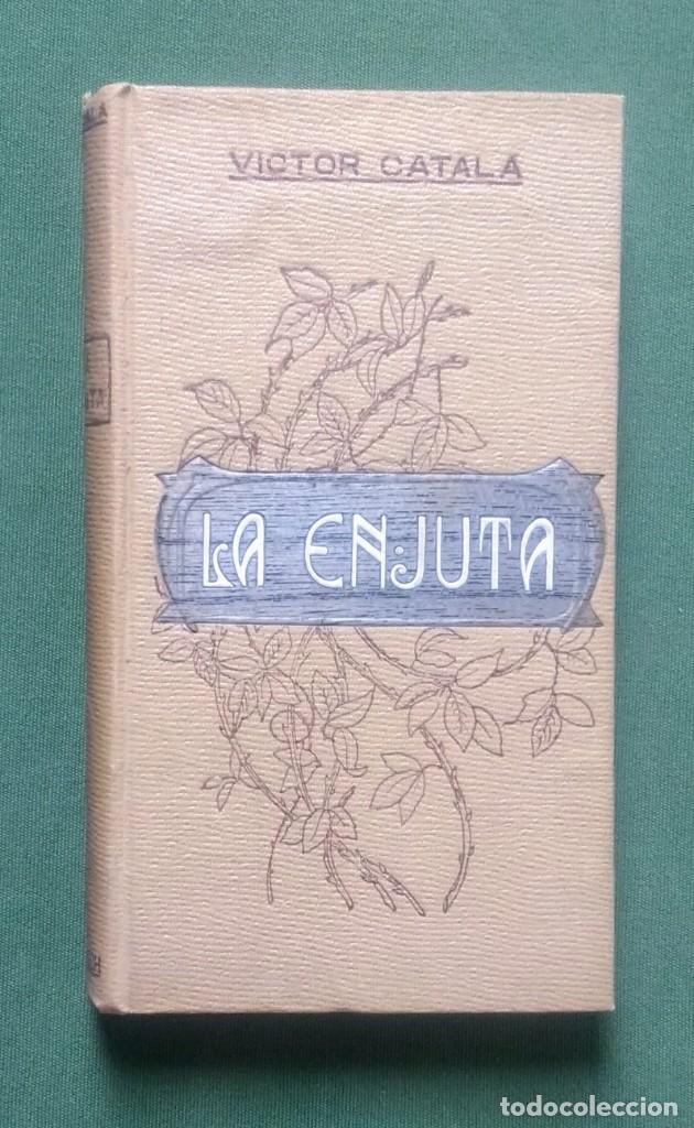 Libros antiguos: LA ENJUTA - VICTOR CATALA - 1910 - Foto 1