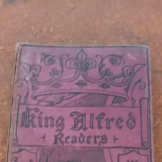 Libros antiguos: THE KING ALFRED LITERARY READERS BOOK III 1910. Lote 360388825