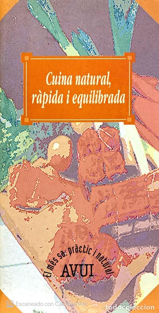 Libros antiguos: CUINA NATURAL,RAPIDA I EQUILIBRADA - Foto 1