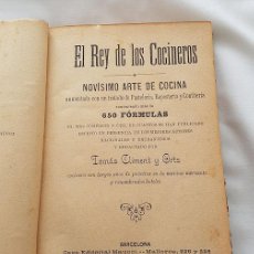 Libros antiguos: EL REY DE LOS COCINEROS NOVISIMO ARTE DE COCINA 1901 CLIMENT. Lote 360963235