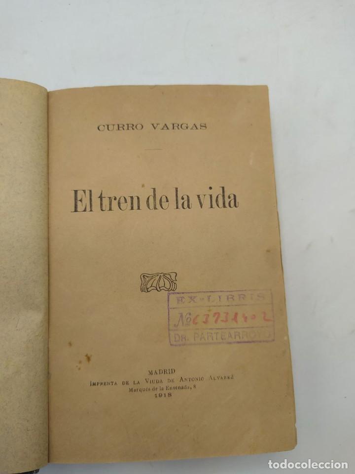 Libros antiguos: EL TREN DE LA VIDA. CURROVARGAS. 1918 - Foto 2
