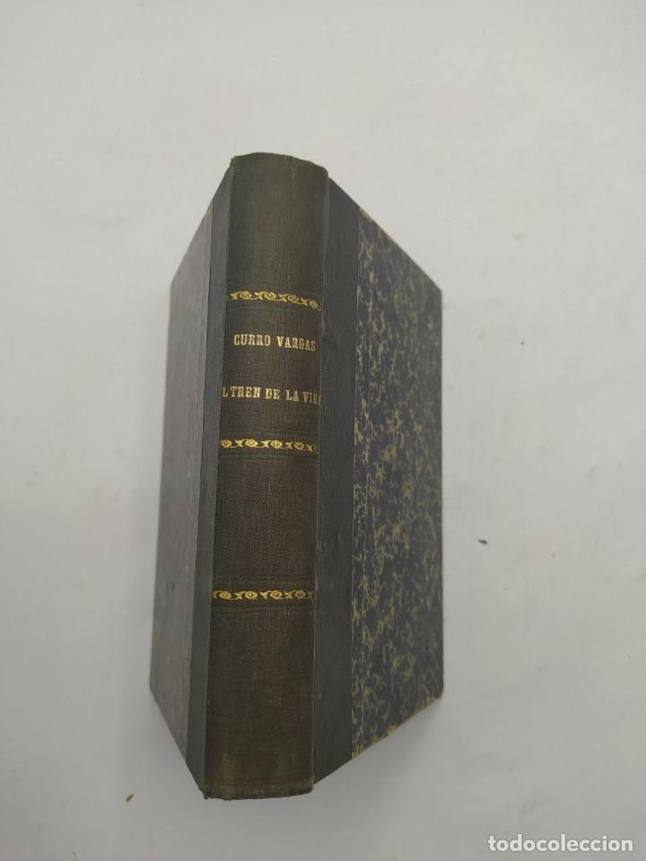 Libros antiguos: EL TREN DE LA VIDA. CURROVARGAS. 1918 - Foto 4