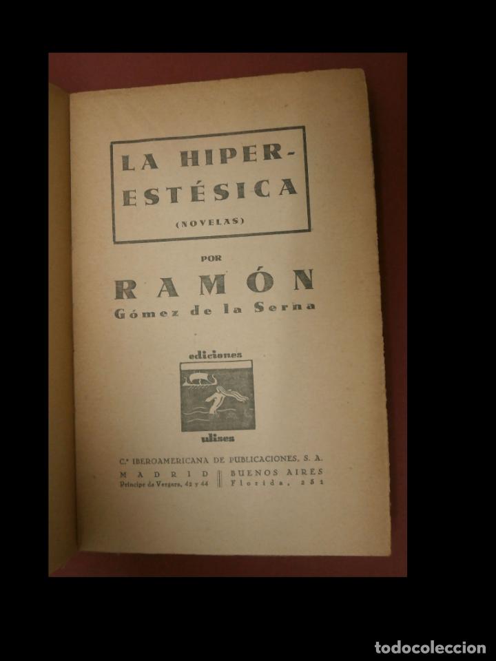 Libros antiguos: La Hiperest&eacute;sica. (Novela). Ram&oacute;n G&oacute;mez de la Serna - Foto 5