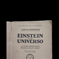 Libros antiguos: EINSTEIN Y EL UNIVERSO - CARLOS NORDMANN