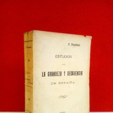 Libros antiguos: ESTUDIOS SOBRE LA GRANDEZA Y DECADENCIA DE ESPAÑA. F. PICATOSTE. 1887. LOS 3 TOMOS.. Lote 361543690
